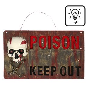 Poison Keep Out skilt m lys